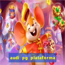 audi pg plataforma de jogos